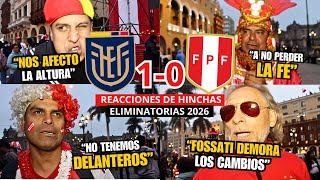 ECUADOR VS PERÚ 10  REACCIONES de HINCHAS  ELIMINATORIAS 2026 [upl. by Ellehcan]