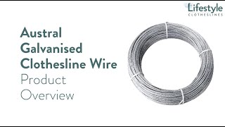 Austral Galvanised Clothesline Wire Product Overview  Lifestyle Clotheslines [upl. by Assirhc]