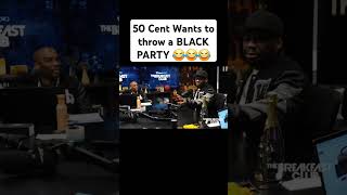 50 Cent Wants to throw a BLACK PARTY 😂😂😂 BreakfastClubPower1051FM [upl. by Leiria]