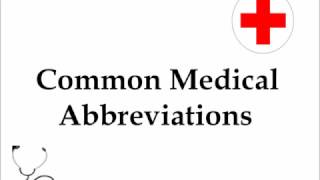 Common Medical Abbreviations and Terms and some favorites [upl. by Anitnegra]