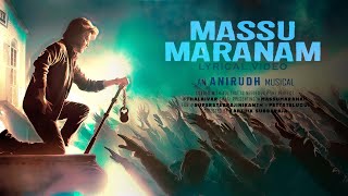 Massu Maranam  Lyrics video  Anirudh Musical [upl. by Nyloc]