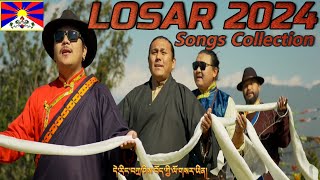 LOSAR 2024  Tibetan Losar Songs Collection [upl. by Wyn]