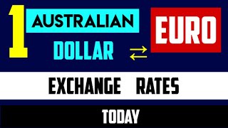 AUSTRALIAN DOLLAR TO EURO EXCHANGE RATES TODAY 22 JULY 2024  AUD TO EUR [upl. by Anesuza]