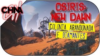 OSIRIS NEW DAWN GAMEPLAY 5  COMO ACHAR OURO DIAMANTES E LITHIUM Em Português [upl. by Leahcimnhoj478]