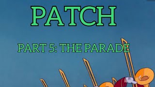 Patch Dumbo Part 5 The Parade [upl. by Kirsteni]