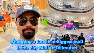 Cityo dalbatsrangipa Mall Of Dehraduno shopping kae Lunch ka•a jaman Decathlon nikoba ra•baa [upl. by Dedric708]