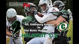 Oldenburg Knights vs Kiel Baltic Hurricanes II  American Football [upl. by Gnilrets]