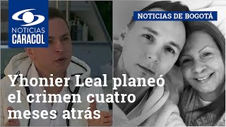 Yhonier Leal planeó el crimen de su hermano y su mamá cuatro meses atrás según Fiscalía [upl. by Richy132]