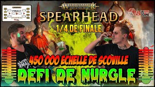 TOURNOI SPEARHEAD  STD VS FIRESLAYERS 14 de finale Défi de NURGLE 🔥🔥🔥 [upl. by Einama]