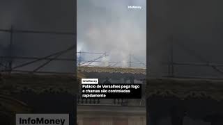 FOGO no Palácio de Versalhes é controlado e vítimas são retiradas do local incendio palacio [upl. by Jadd436]