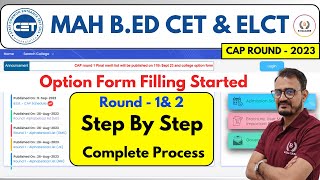 MAH BED CET amp ELCT  2023  CAP ROUND 1 Option Form Filling Started  Step By Step Process [upl. by Onoitna293]