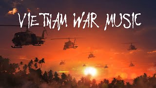 Vietnam War Music  Soundtrack Compilation  Apocalypse Now Platoon Full Metal Jacket [upl. by Kerby685]