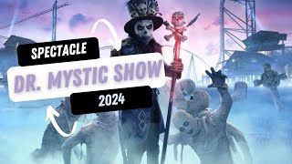 SPECTACLE  Dr Mystic Show  2024 Walibi RhôneAlpes [upl. by Honeyman]