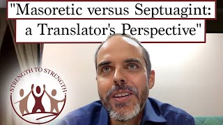 quotMasoretic Text versus Septuagint A Translator’s Perspectivequot by Adam Boyd [upl. by Nadya]