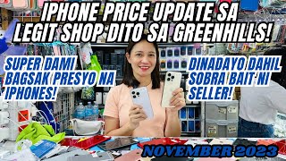 PRICE DROP AT LEGIT NA BILIHAN NG IPHONES SA GREENHILLS IPHONE XR 11 12 13 14  NOV 2023 [upl. by Juan]