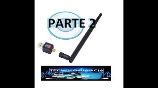 ➽ como instalar antena wifi usb wireless Wifi usb em modo roteador wifi 2 PARTE [upl. by Laidlaw753]