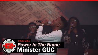 Minister GUC  Power in The Name Official Video [upl. by Odareg]