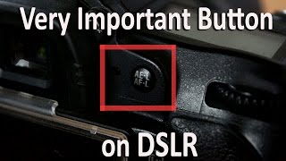 Important Button on your DSLR  AFL AEL Button and its Use  KALPESH KAMESHWAR  Hindi  Video 64 [upl. by Jackelyn435]