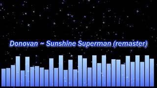 Donovan  Sunshine Superman remaster [upl. by Cheshire]