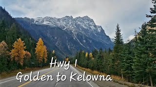 Hwy 1 Golden to Kelowna [upl. by Adias]