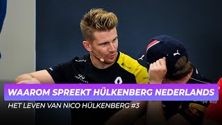 Waarom spreekt Nico Hulkenberg Nederlands  Het Leven van Nico Hülkenberg 3 [upl. by Yelsha]