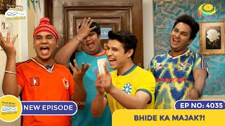 NEW Ep 4035  Bhide Ka Majak I Taarak Mehta Ka Ooltah Chashmah  तारक मेहता [upl. by Dunson192]