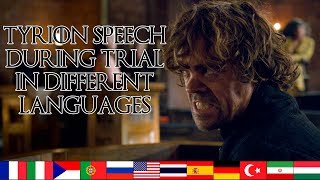 Tyrion speech during trial  12 Different Languages  Game of Thrones [upl. by Gnel]