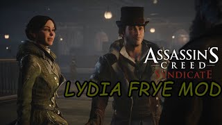 Lydia Frye Mod  Assassins Creed Syndicate PC [upl. by Ketti]