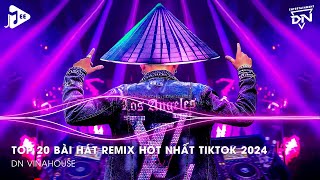 Nonstop 2024 TikTok  Nhạc Trend TikTok Remix 2024  Nonstop 2024 Vinahouse Bay Phòng Bass Cực Mạnh [upl. by Parry]