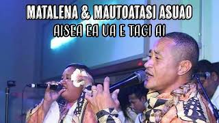 Mautoatasi amp Matalena Asuao  Aisea ea ua e tagi ai Audio [upl. by Elladine]