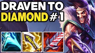 How to play Draven in low Elo  Draven Unranked to Diamond 1  League of Legends [upl. by Apoor]