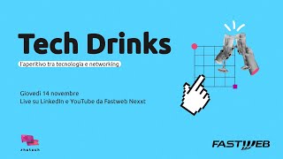 Tech Drinks Fastweb 2 [upl. by Dareen]