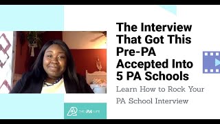 The Interview That Got This PrePA Accepted to 5 PA Schools [upl. by Krell]