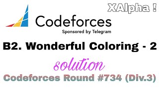 B2 Wonderful Coloring  2 Solution  Codeforces Round 734 Div3 [upl. by Lauri226]