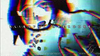 Sewerslvt  blissful overdose [upl. by Merrili]