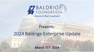 Baldrige Foundation Quarterly Webinar March 2024 Enterprise Update [upl. by Notyal]