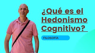 ¿Qué es el hedonismo cognitivo [upl. by Nevil446]