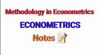 Methodology of Econometrics  Econometrics  Notes [upl. by Ade273]