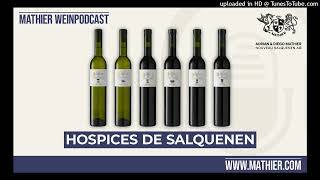 MATHIER WEINPODCAST  Hospices de Salquenen [upl. by Latin199]