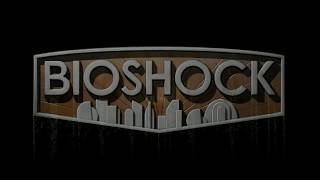 BioShock Game Titles [upl. by Naveb]