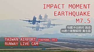 Catastrophic Impact Moment M75 Earthquake Strikes Taoyuan Taiwan Airport Runway [upl. by Davon892]