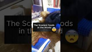 The most Scariest foods in the world shorts youtubeshorts food [upl. by Einyaj]