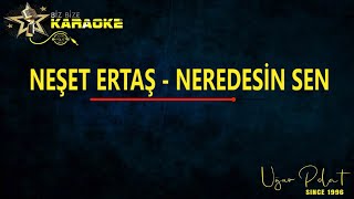 Neşet Ertaş  Neredesin Sen  Karaoke  Md Altyapı  Cover  Lyrics  HQ [upl. by Lledo]