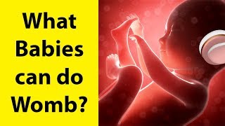 11 Things Unborn Babies Can Do in the Womb [upl. by Auric800]