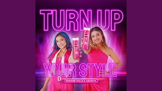 Turn Up Your Style [upl. by Eidod]