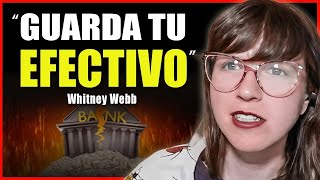 Así es como ellos PLANEAN ROBAR TU DINERO  Whitney Webb en Español [upl. by Alenoel]