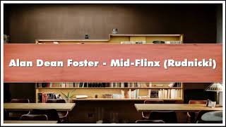 Alan Dean Foster MidFlinx Rudnicki Audiobook [upl. by Tirma]