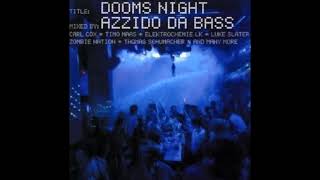 Dooms Night  Azzido Da Bass CD 1 [upl. by Lounge]