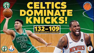 Dominant Celtics Takedown Knicks 132109 Game Highlights amp Analysis 2024 [upl. by Gnouh]