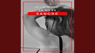 Hilo rojo ya no es sangre [upl. by Oslec]